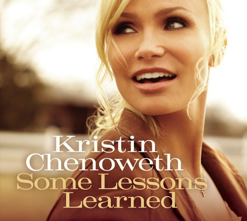 Kristin Chenoweth –  Some Lessons Learned CD Review