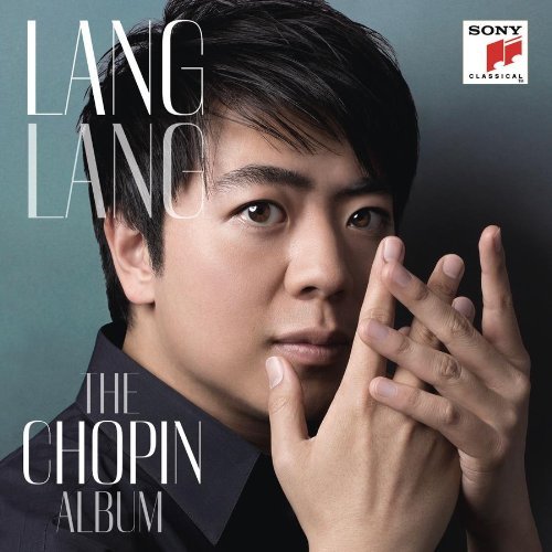Lang Lang – The Chopin Album Review